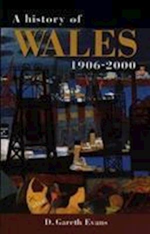 A History of Wales 1906-2000