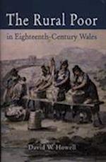 The Rural Poor in Eighteenth Century Wales