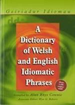 A Dictionary of Welsh and English Idiomatic Phrases