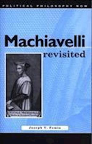Femia, J: Machiavelli Revisited