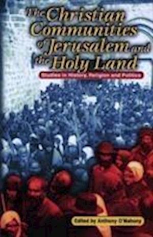 The Christian Communities of Jerusalem and the Holy Land