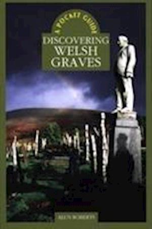Discovering Welsh Graves