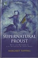 Supernatural Proust