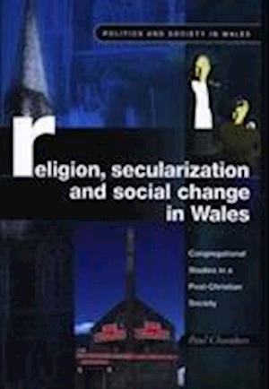 Religion, Secularization and Social Change in Wales