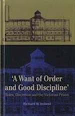 A Want of Good Order and Discipline