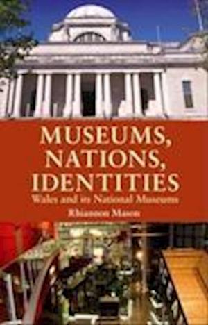 Museums, Nations, Identities