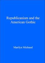 Republicanism and the American Gothic