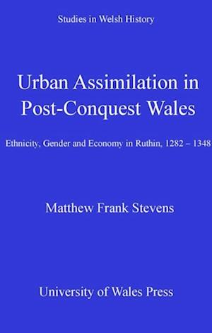 Urban Assimilation in Post-Conquest Wales