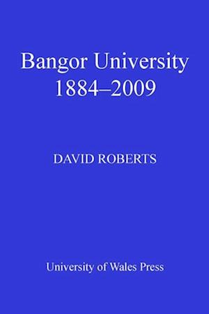 Bangor University 1884-2009