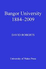 Bangor University 1884-2009