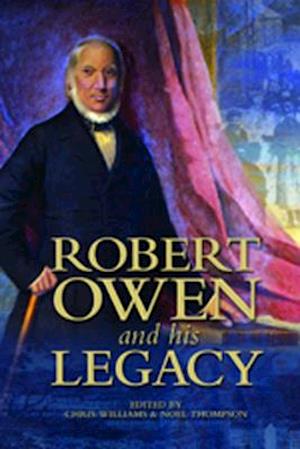 Robert Owen and his Legacy