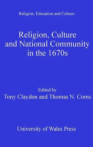 Religion, Culture and National Community in the 1670s