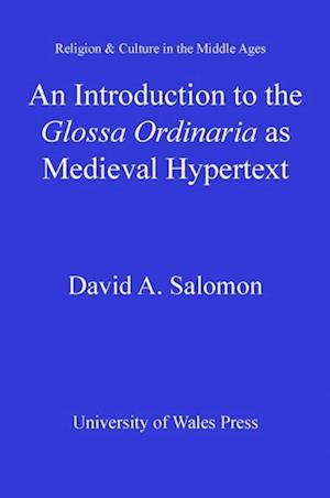 Introduction to the 'Glossa Ordinaria' as Medieval Hypertext