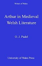 Arthur in Medieval Welsh Literature