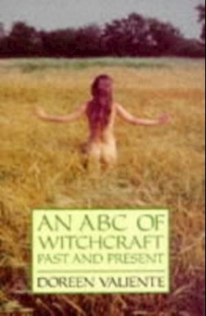 An ABC of Witchcraft Past and Present