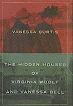 The Hidden Houses of Virginia Woolf and Vanessa Bell