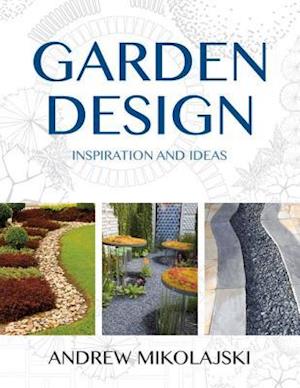 Garden Design: Inspiration & Ideas