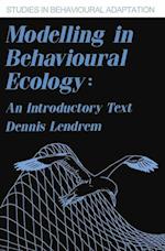 Modelling in Behavioural Ecology
