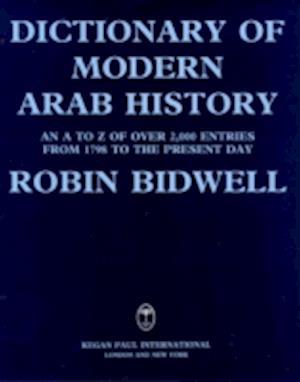 Dictionary Of Modern Arab Histor