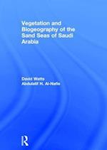 Vegetation & Biogeography of The Sand Seas Of Arabia