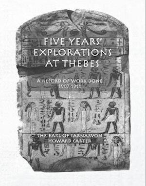 Five Years Exploration At Thebes