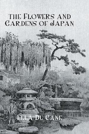 Flowers & Gardens Of Japan