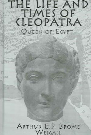 The Life and Times Of Cleopatra