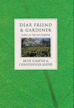 Dear Friend and Gardener