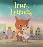 True Friends : A Heart Warming Story About Friendship