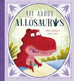 All About Allosaurus : A funny prehistoric tale about friendship and inclusion