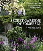 Secret Gardens of Somerset : A Private Tour