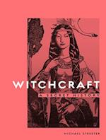 Witchcraft : A Secret History
