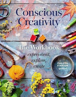 Conscious Creativity: The Workbook