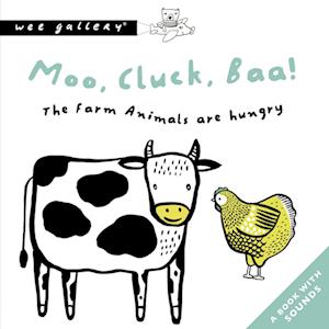 Moo, Cluck, Baa! The Farm Animals Are Hungry