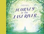 Journey to the Last River