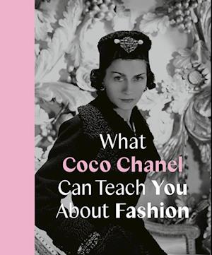 What Coco Chanel Can Teach You About Fashion (Icons with Attitude): Young,  Caroline: 9780711259096: : Books