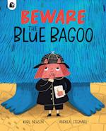Beware The Blue Bagoo
