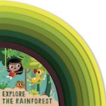 Explore the Rain Forest