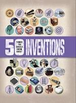 50 Things You Should Know about Inventions