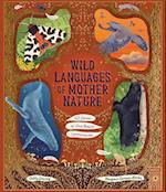 Wild Languages of Mother Nature