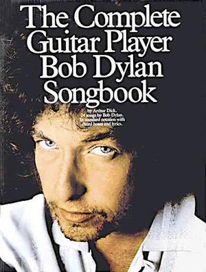 The Complete Guitar Player - Bob Dylan Songbook
