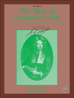 The Best of Arcangelo Corelli (Concerti Grossi for String Orchestra or String Quartet)