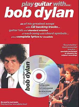 Play Guitar with ... Bob Dylan [With CD]