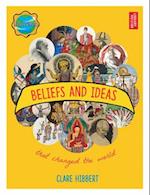 Beliefs and Ideas That Changed the World
