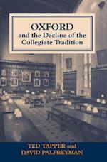 Oxford and the Decline of the Collegiate Tradition
