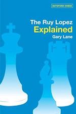 Ruy Lopez Explained