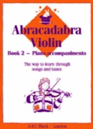 Abracadabra Violin Book 2 (Piano Accompaniments)