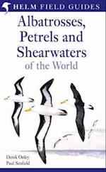 Albatrosses, Petrels and Shearwaters of the World