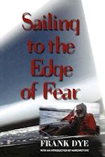Sailing to the Edge of Fear