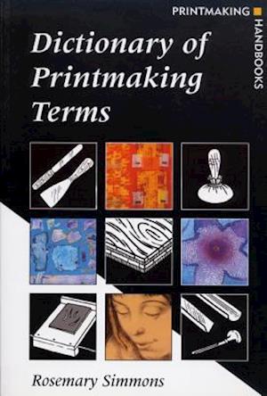 Dictionary of Printmaking Terms